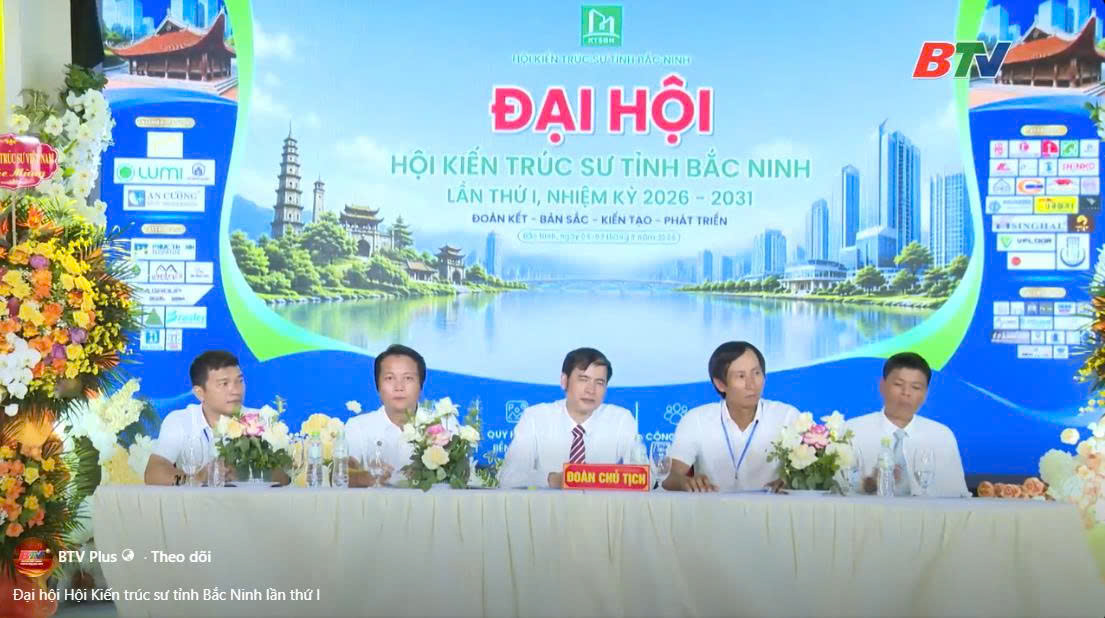 Đại hội Hội Kiến trúc sư tỉnh Bắc Ninh lần thứ I.mp4
